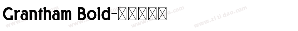 Grantham Bold字体转换
